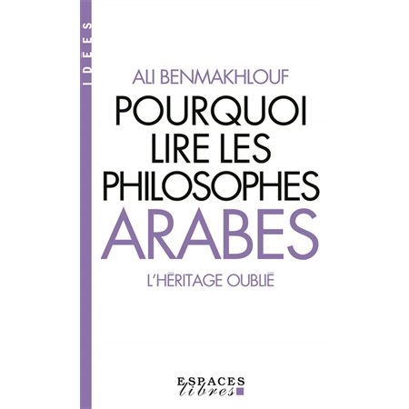 Pourquoi lire les philosophes arabes ?