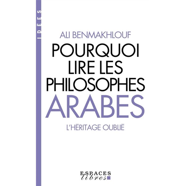 Pourquoi lire les philosophes arabes ?