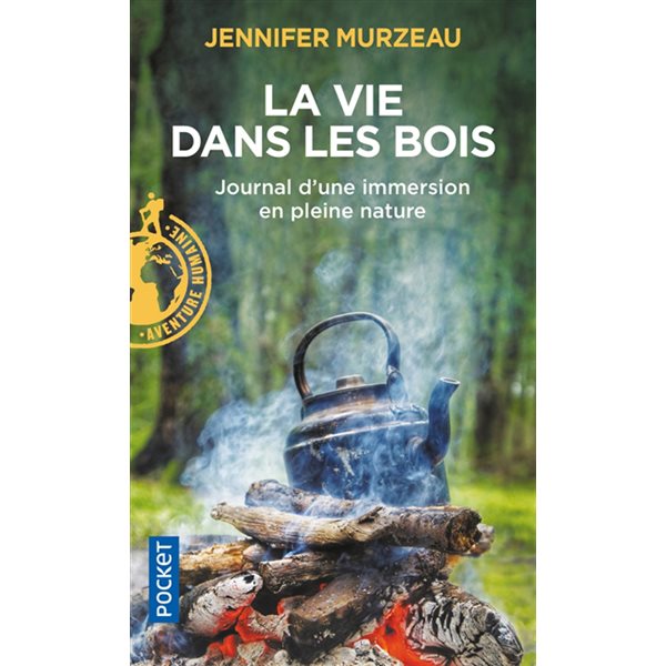 La vie dans les bois