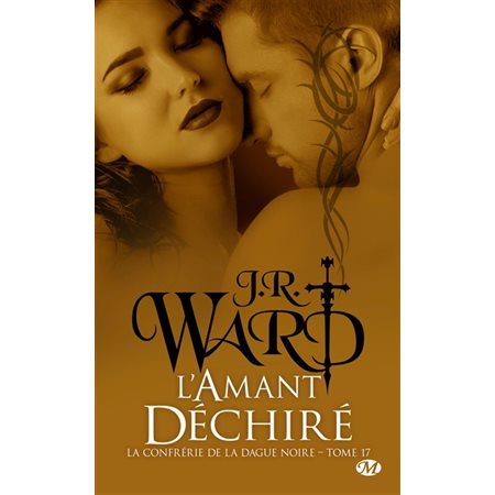 L'amant déchiré, Tome 17, La confrérie de la dague noire