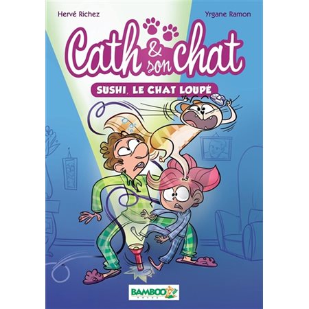 Sushi, le chat loupé, Tome 1, Cath & son chat