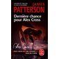 Dernière chance pour Alex Cross