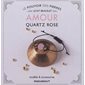 Amour : quartz rose : le kit bracelet, modèle & accessoires