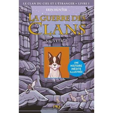 Sauvetage, Tome 1, Le clan du ciel et l'étranger