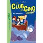 A la rescousse !, Tome 10, Le club des Cinq junior