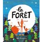 La forêt