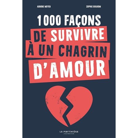 1.000 façons de survivre à un chagrin d'amour