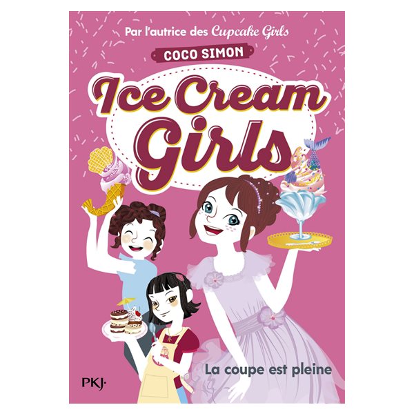 La coupe est pleine, Tome 4, Ice cream girls