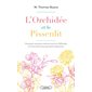 L'orchidée et le pissenlit