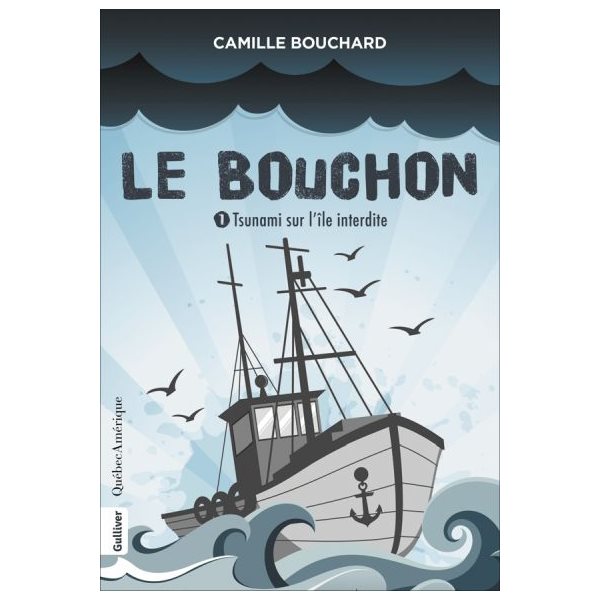 Tsunami sur l'île interdite, Tome 1, Le Bouchon