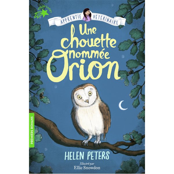 Une chouette nommée Orion, Tome 7, Jasmine, l'apprentie vétérinaire