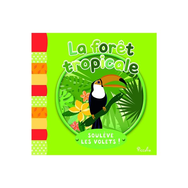 La forêt tropicale