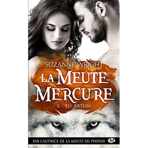 Eli Axton, Tome 5, La meute Mercure