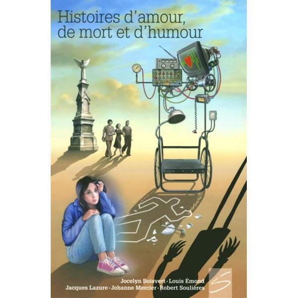 Histoires d'amour, de mort et d'humour