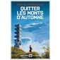 Quitter les monts d'Automne