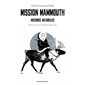 Mission mammouth, Histoires naturelles