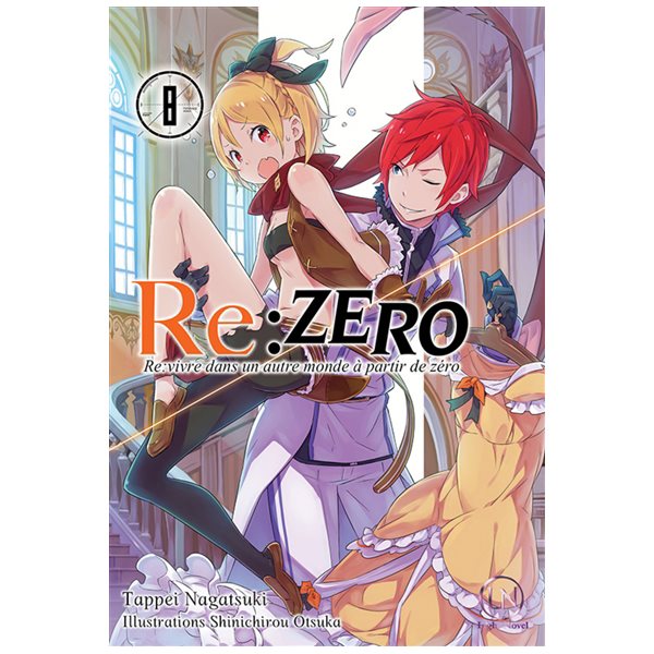 Re:Zero : re:vivre dans un autre monde à partir de zéro  8