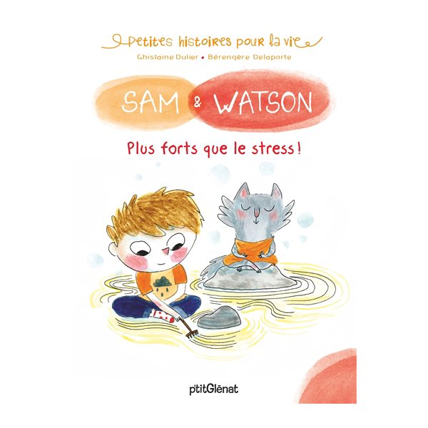 Plus forts que le stress !, Sam & Watson
