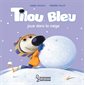 Tilou Bleu joue dans la neige, Tilou Bleu