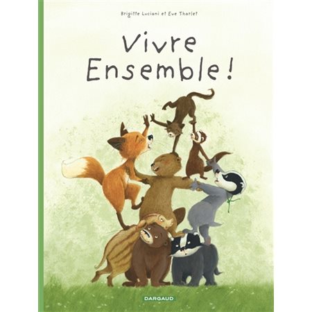 Vivre ensemble !, Tome 3, La famille Blaireau Renard présente