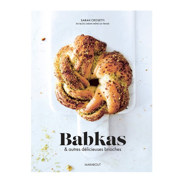 Babkas & autres délicieuses brioches