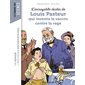 L'incroyable destin de Louis Pasteur qui inventa le vaccin contre la rage