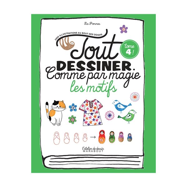 Les motifs, Tome 4, Tout dessiner comme par magie