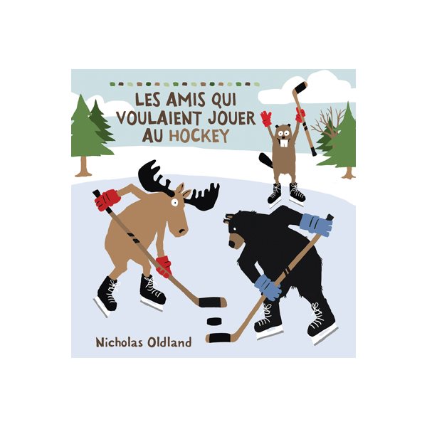 Les amis qui voulaient jouer au hockey