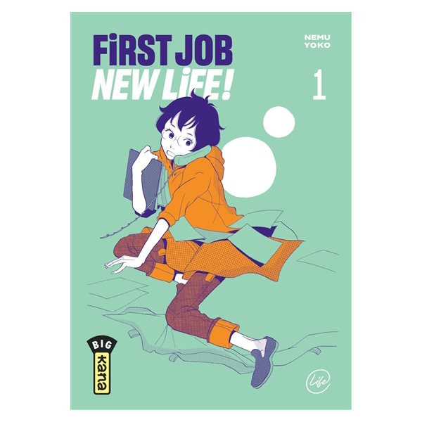 First job new life ! T.01