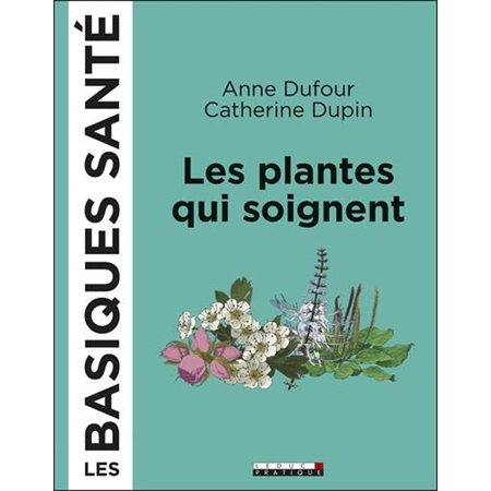 Les plantes qui soignent