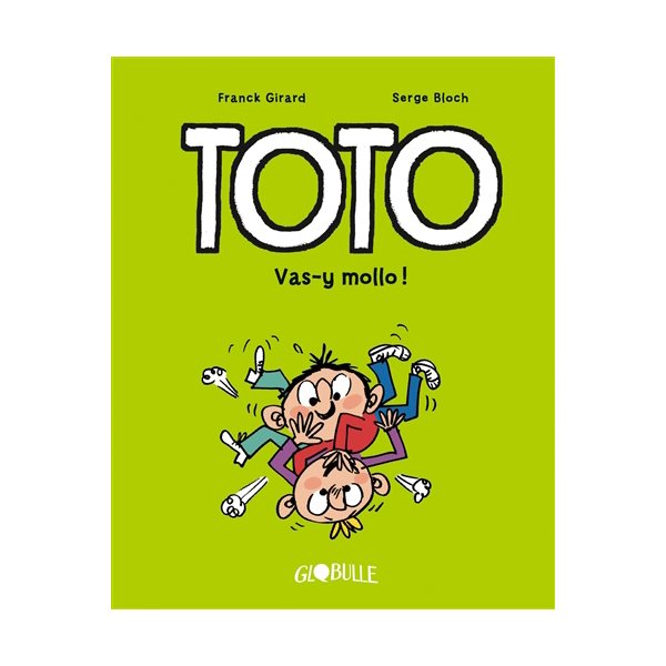 Vas-y mollo !, Tome 6, Toto