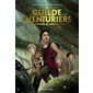 La guilde des aventuriers, Tome 1