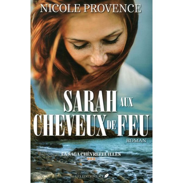 Sarah aux cheveux de feu, Tome 3, La saga Chèvrefeuilles