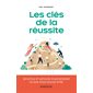 Les clés de la réussite