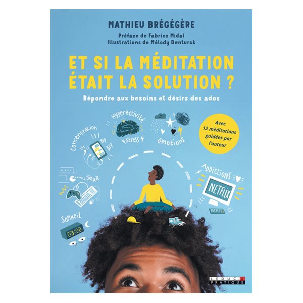 Et si la méditation était la solution ?