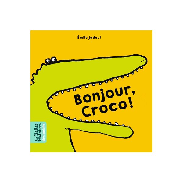 Bonjour, Croco !