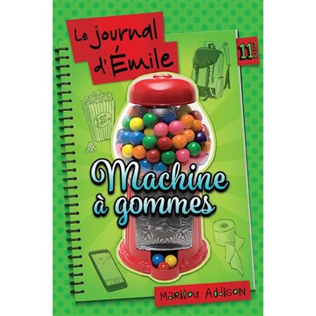 Machine à gommes, Tome 11 1/2, Le journal d'Emile