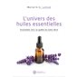 L'univers des huiles essentielles