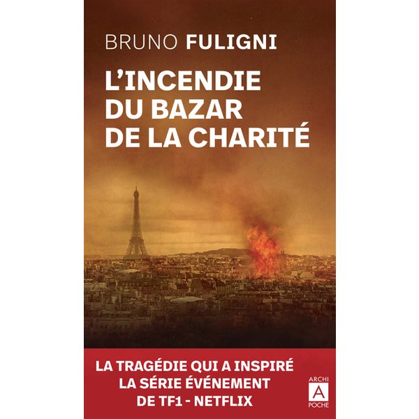 L'incendie du bazar de la Charité