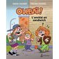 L'amitié en sandwich, Tome 3, Oupelaï