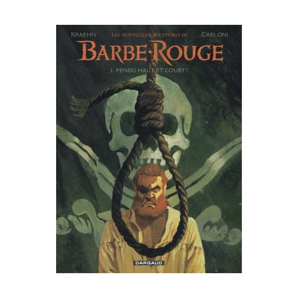 Pendu haut et court !, Tome 1, Une nouvelle aventure de Barbe-Rouge