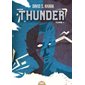 Quand la menace gronde, Tome 1, Thunder