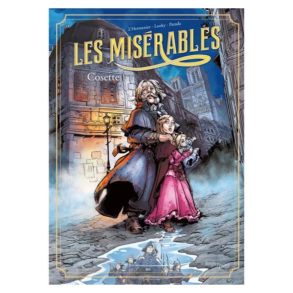 Cosette, Tome 2, Les misérables