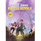 La lutte pour Dusty Divot, Tome 5, Fortnite