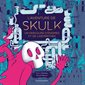 L'aventure de Skulk