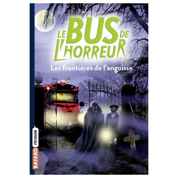 Les frontières de l'angoisse, Tome 3, Le bus de l'horreur