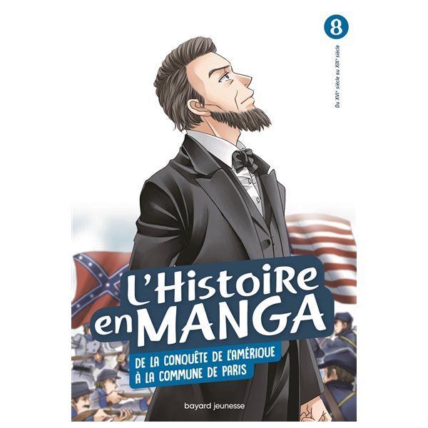 De la conquête de l'Amérique à la Commune de Paris, Tome 8, L'histoire en manga