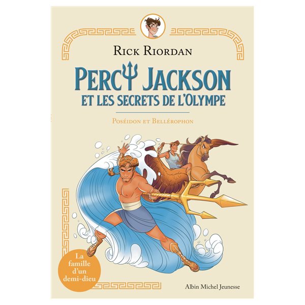 Poséidon et Bellérophon, Percy Jackson et les secrets de l'Olympe