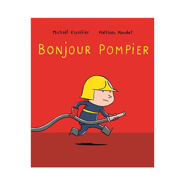 Bonjour pompier