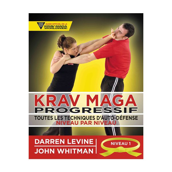 Niveau 1, Tome 1, Krav maga progressif